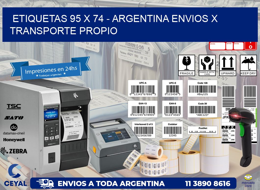 ETIQUETAS 95 x 74 - ARGENTINA ENVIOS X TRANSPORTE PROPIO