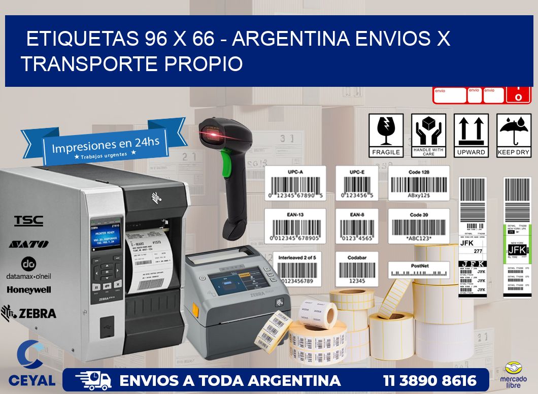 ETIQUETAS 96 x 66 - ARGENTINA ENVIOS X TRANSPORTE PROPIO